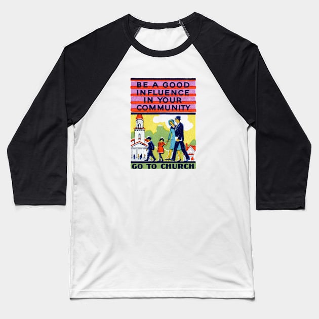 1930s Go to Church Baseball T-Shirt by historicimage